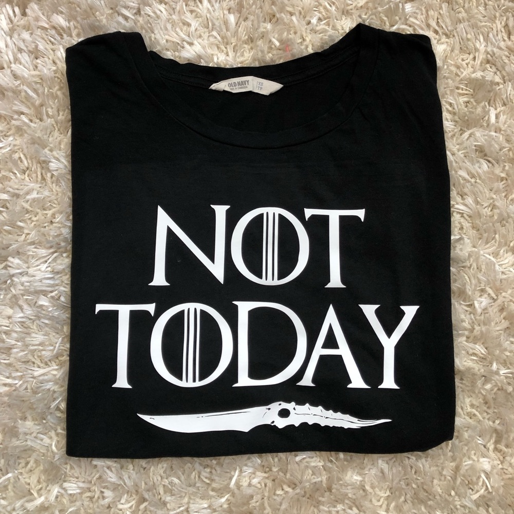 NEW! GOT “NOT TODAY” Graphic Tee